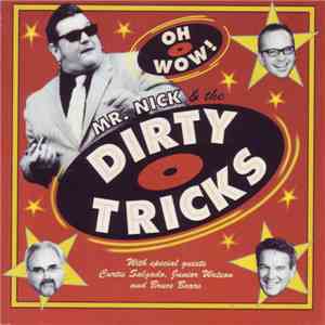 Mr. Nick & The Dirty Tricks - Oh Wow!
