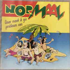 Normaal - Doar Maak Ik Gin Probleem Van