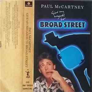 Paul McCartney - Give My Regards To Broad Street