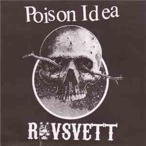 Poison Idea / Rövsvett - Poison Idea / Rövsvett
