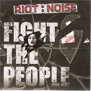 Riot:Noise - Fight The People