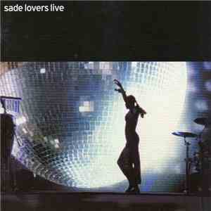 Sade - Lovers Live