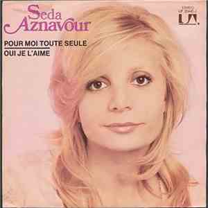 Seda Aznavour - Pour moi Toute Seule