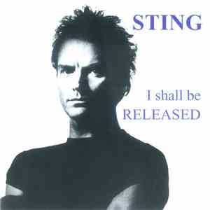 Sting - I Shall Be Released ... 1