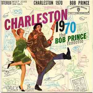 The Bob Prince Tentette - Charleston 1970
