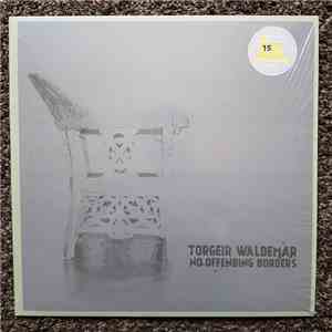 Torgeir Waldemar - No Offending Borders