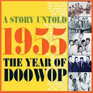 Various - A Story Untold- 1955 The Year Of Doo Wop