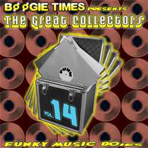 Various - Boogie Times Presents The Great Collectors Vol. 14