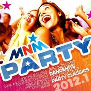 Various - MNM Party 2012.1 - The Newest Dancehits And Hottest Party Classics