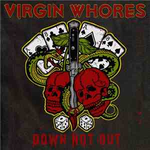 Virgin Whores - Down Not Out