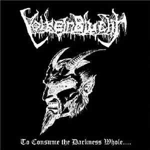 VolkeinBlucht - To Consume The Darkness Whole...