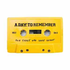 A Day To Remember - For Those Who Have Heart