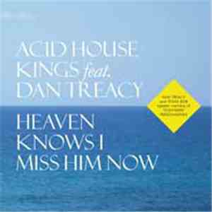 Acid House Kings Feat. Daniel Treacy - Heaven Knows I Miss Him Now