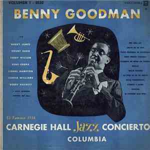 Benny Goodman - El Famoso 1938 Carnegie Hall Jazz Concierto - Volumen 1