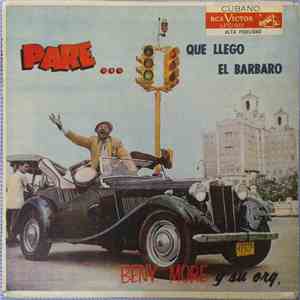 Beny More Y Su Orq. - Pare... Que Llego El Barbaro