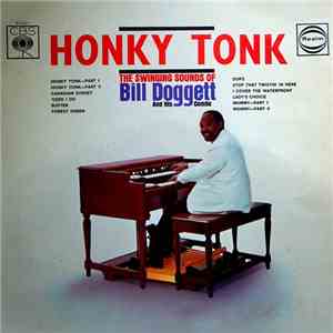 Bill Doggett And His Combo - Honky Tonk - The Swinging Sounds Of Bill Dogge ...