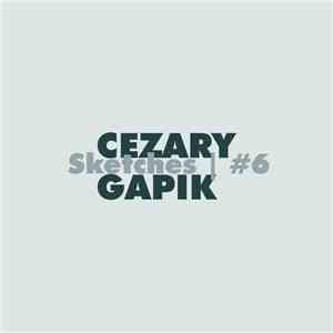 Cezary Gapik - Sketches | #6