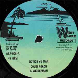 Colin Roach & Wickerman / Ruff Neck  - Notice Yu Man / Solid Buddy