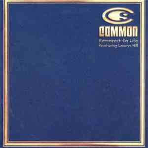 Common - Retrospect For Life