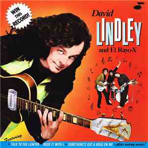 David Lindley And El Rayo-X - Win This Record!
