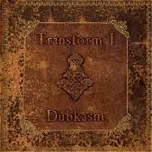 Dubkasm - Transform I