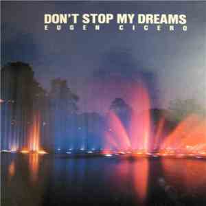 Eugen Cicero - Don't Stop My Dreams