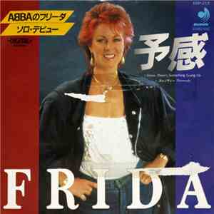 Frida - I Know There's Something Going On / Threnody