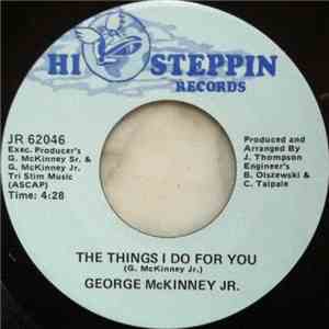 George McKinney Jr. - The Things I Do For You