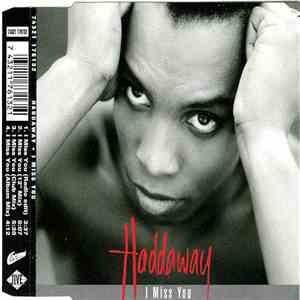 Haddaway - I Miss You