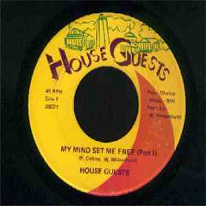 House Guests - My Mind Set Me Free