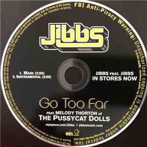 Jibbs Feat. Melody Thornton Of The Pusscat Dolls - Go Too Far