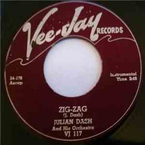 Julian Dash And His Orchestra - Zig-Zag / So Let It Be