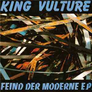 King Vulture - Feind Der Moderne E.P.