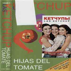 Las Ketchup - Hijas Del Tomate