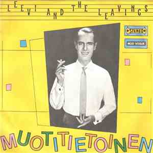 Leevi And The Leavings - Muotitietoinen