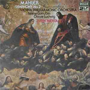 Mahler - Zubin Mehta / Vienna Philharmonic Orchestra, Ileana Cortrubas, Chr ...