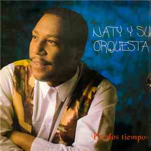 Naty y Su Orquesta - En Dos Tiempos