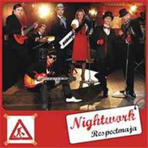 Nightwork - Respectmaja