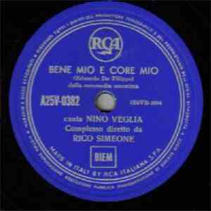 Nino Veglia - Bene Mio E Core Mio / Femmena E Mare