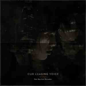 Our Ceasing Voice - That Day Last November