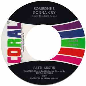 Patti Austin - Someone's Gonna Cry / You'd Better Know What You're Getting ...