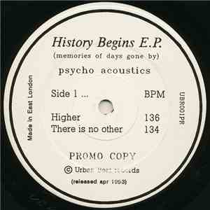 Psycho Acoustics - History Begins E.P (Memories Of Days Gone By)