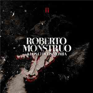 Roberto Monstruo - Roberto Monstruo & Los Chicos Momia Vol. 2