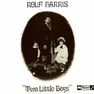 Rolf Harris - Two Little Boys