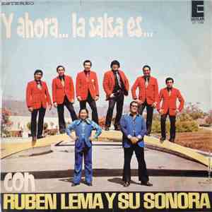 Ruben Lema Y Su Sonora - Y Ahora..La Salsa Es...