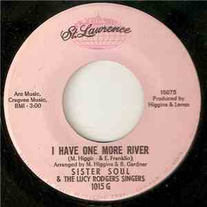 Sister Soul & The Lucy Rodgers Singers - I Have One More River