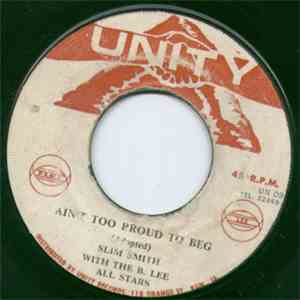 Slim Smith - Ain't Too Proud To Beg / Everybody Need Somebody