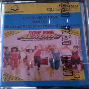Sydne Rome - Aerobic - Ginnastica A Tempo Di Musica