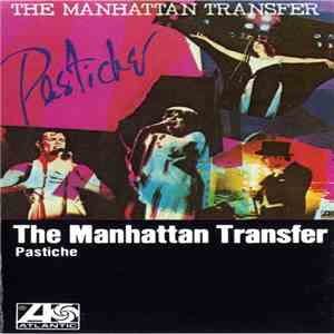 The Manhattan Transfer - Pastiche
