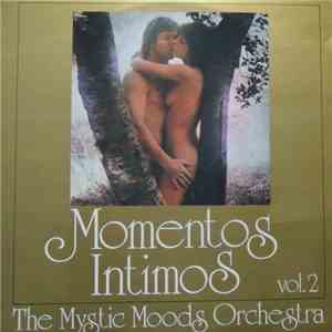 The Mystic Moods Orchestra - Momentos Intimos Vol.2